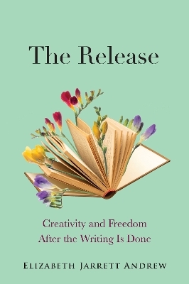 The Release - Elizabeth Jarrett Andrew