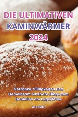 Die Ultimativen Kaminwärmer 2024 -  Lina Martin