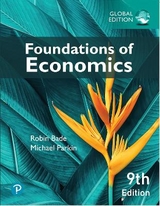 Foundations of Economics, Global Edition -- MyLab Economics with Pearson eText - Bade, Robin; Parkin, Michael