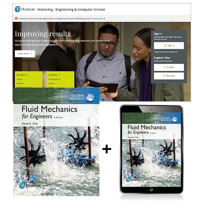 Fluid Mechanics for Engineers in SI Units, Global Edition + Mastering Engineering with Pearson eText - David Chin