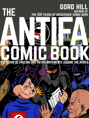 The Antifa Comic Book - Gord Hill