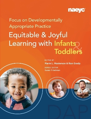 Focus on Developmentally Appropriate Practice - 