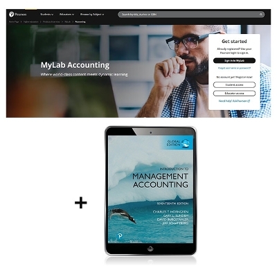 Introduction to Management Accounting, Global Edition -- MyLab Accounting with Pearson eText - Charles Horngren, Gary Sundem, William Stratton, Dave Burgstahler, Jeff Schatzberg