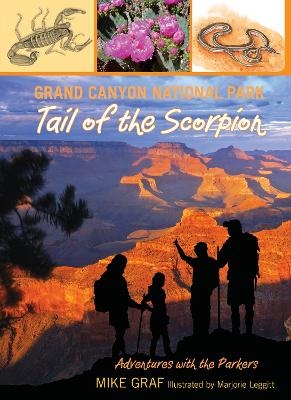 Grand Canyon National Park: Tail of the Scorpion - Mike Graf