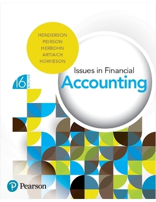 Issues in Financial Accounting - Scott Henderson, Graham Peirson, Kathy Herbohn, Tracy Artiach, Bryan Howieson