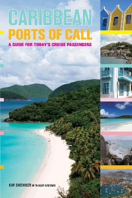 Caribbean Ports of Call - Kay Showker