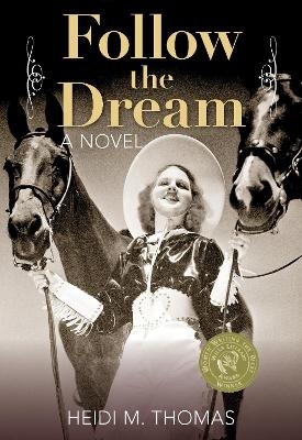 Follow the Dream - Heidi Thomas