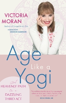 Age Like a Yogi - Victoria Moran