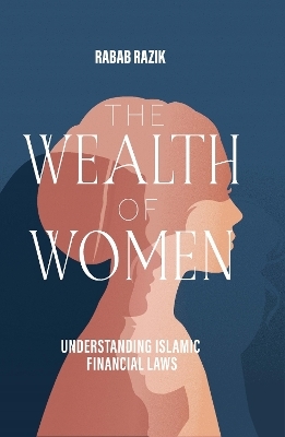 The Wealth of Women - Rabab Razik