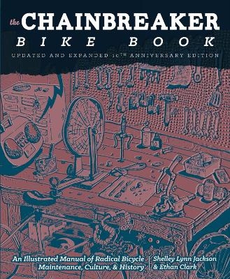 Chainbreaker Bike Book - Ethan Clark, Shelley Lynn Jackson