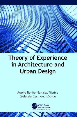 Theory of Experience in Architecture and Urban Design - 