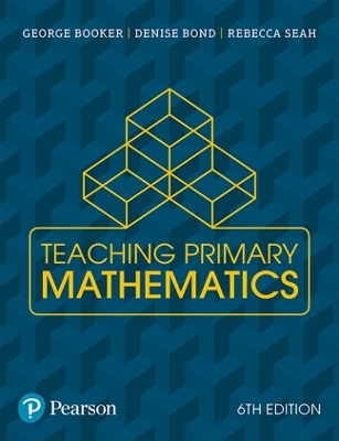 Teaching Primary Mathematics -  Australia_BOOKER, George Booker, Denise Bond, Rebecca Seah