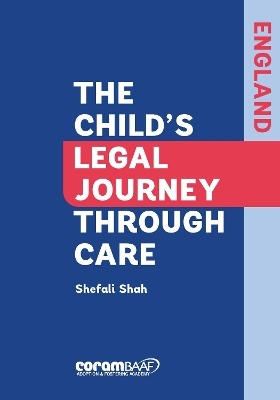 The Child's Legal Journey Through Care - Shefali Shah