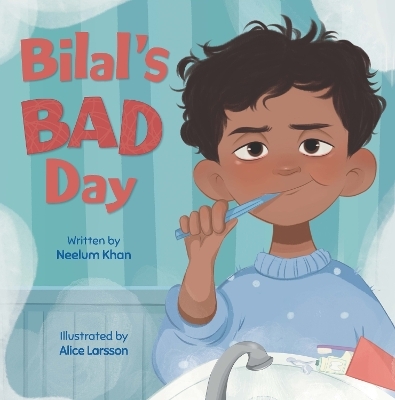 Bilal's Bad Day - Neelum Khan