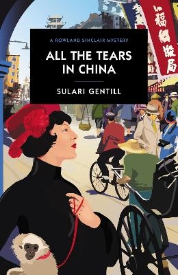 All the Tears in China - Sulari Gentill