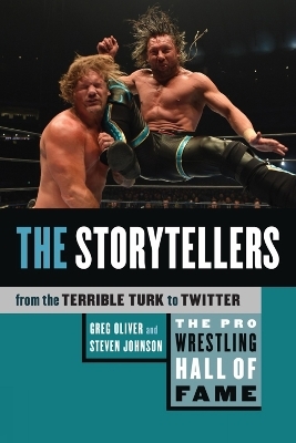 Pro Wrestling Hall of Fame, The: The Storytellers - Greg Oliver, Steven Johnson