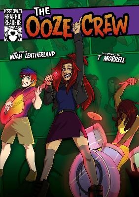 The Ooze Crew - Noah Leatherland