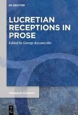 Lucretian Receptions in Prose - 