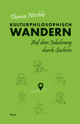 Kulturphilosophisch wandern - Thomas Nitschke