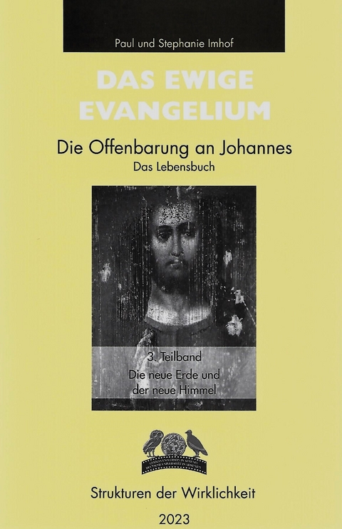 DAS EWIGE EVANGELIUM - Die Offenbarung an Johannes - Paul Dr. Dr. Imhof, Stephanie Imhof