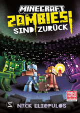 Minecraft. Zombies sind zurück! (Band 2) - Nick Eliopulos