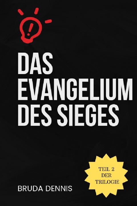 Das Evangelium des Sieges - Dennis Damm