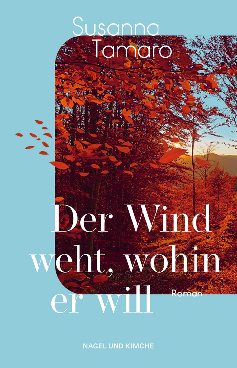 Der Wind weht, wohin er will - Susanna Tamaro