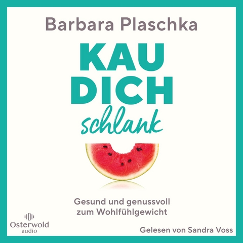 Kau dich schlank - Barbara Plaschka