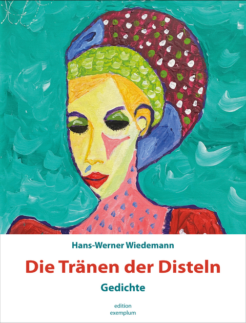 Die Tränen der Disteln - Hans-Werner Wiedemann