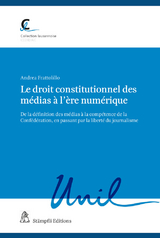 Le droit constitutionnel des médias à l’ère numérique - Andrea Frattolillo