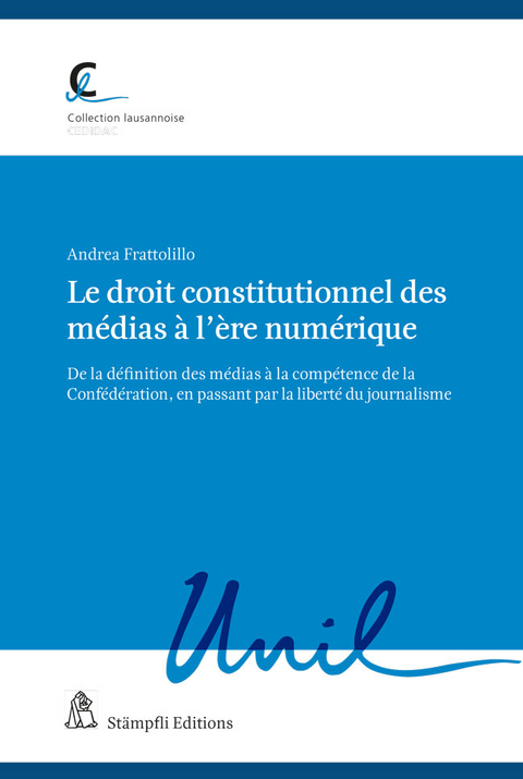 Le droit constitutionnel des médias à l’ère numérique - Andrea Frattolillo