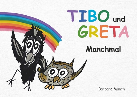 TIBO und GRETA - Münch Barbara