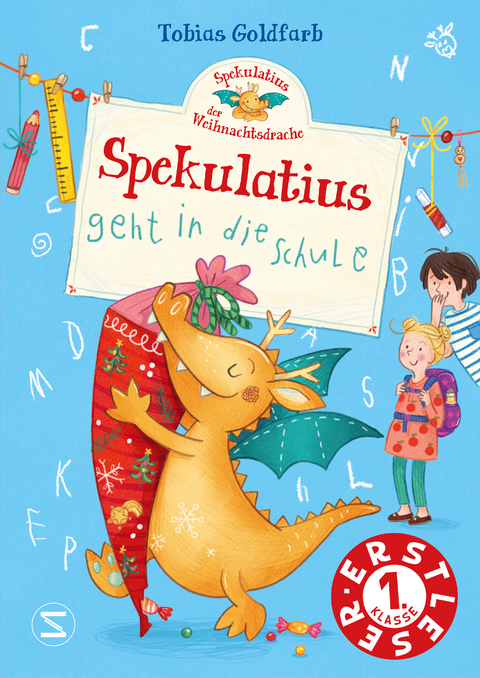 Spekulatius, der Weihnachtsdrache. Spekulatius geht in die Schule - Tobias Goldfarb