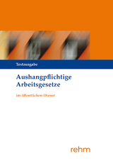 Aushangpflichtige Arbeitsgesetze - 