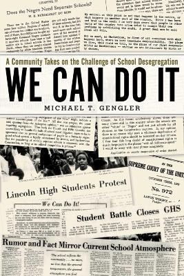 We Can Do It - Michael T. Gengler