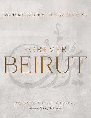 Forever Beirut - Barbara Abdeni Massaad