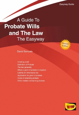 An Easyway Guide To Probate Wills And The Law - David Samuels