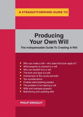 A Straightforward Guide to Producing Your Own Will - Philip Kingsley