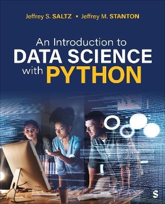 An Introduction to Data Science With Python - Jeffrey S. Saltz, Jeffrey Morgan Stanton