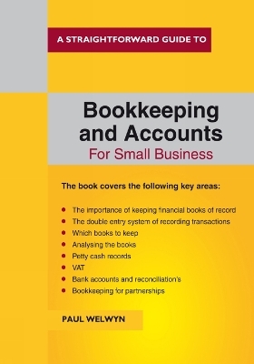 Bookkeeping and Accounts for Small Business - Paul Welwyn