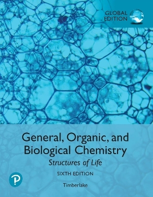 Mastering Chemistry with Pearson eText for General, Organic, and Biological Chemistry: Structures of Life, Global Edition - Karen Timberlake