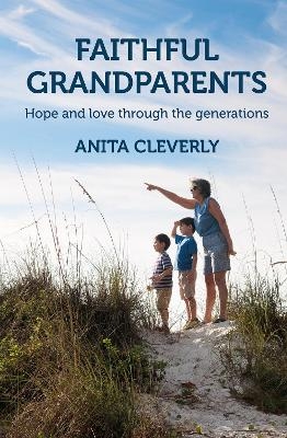 Faithful Grandparents - Anita Cleverly