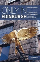 Only in Edinburgh - Smith, Duncan J. D.