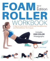 Foam Roller Workbook, 2nd Edition - Knopf, Karl