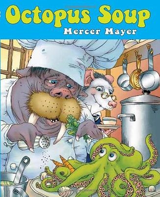 Octopus Soup - Mercer Mayer