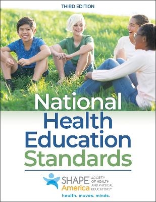 National Health Education Standards -  Shape America - Society of Health and Physical Educators