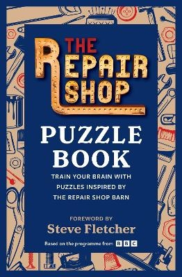 The Repair Shop Puzzle Book -  The Repair Shop