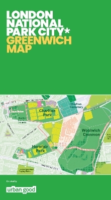 London National Park City: Greenwich Map -  Urban Good, Charlie Peel