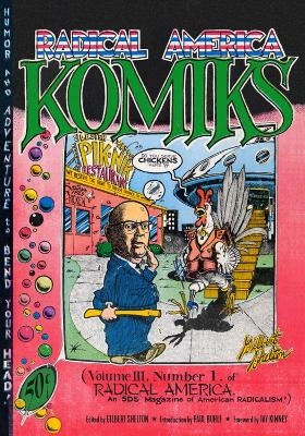 Radical America Komiks - Gilbert Shelton, Paul Buhle, Jay Kinney