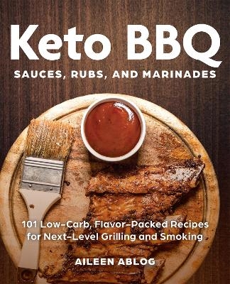 Keto BBQ Sauces, Rubs, and Marinades - Aileen Ablog